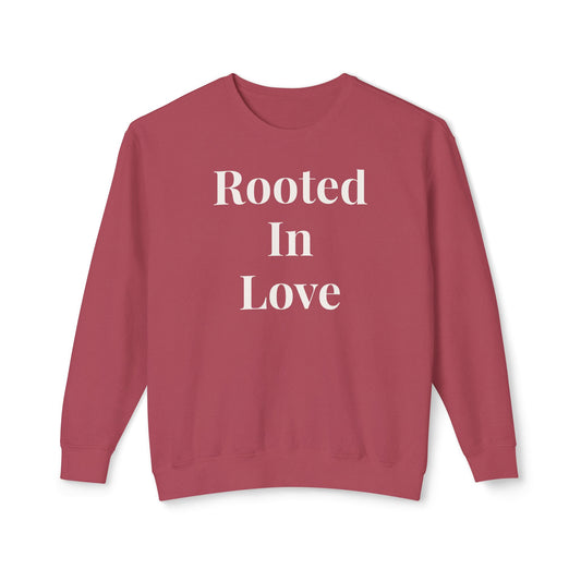 Rooted in Love Sweatshirt — Women's Floral Crewneck for Gardeners & Nature Lovers