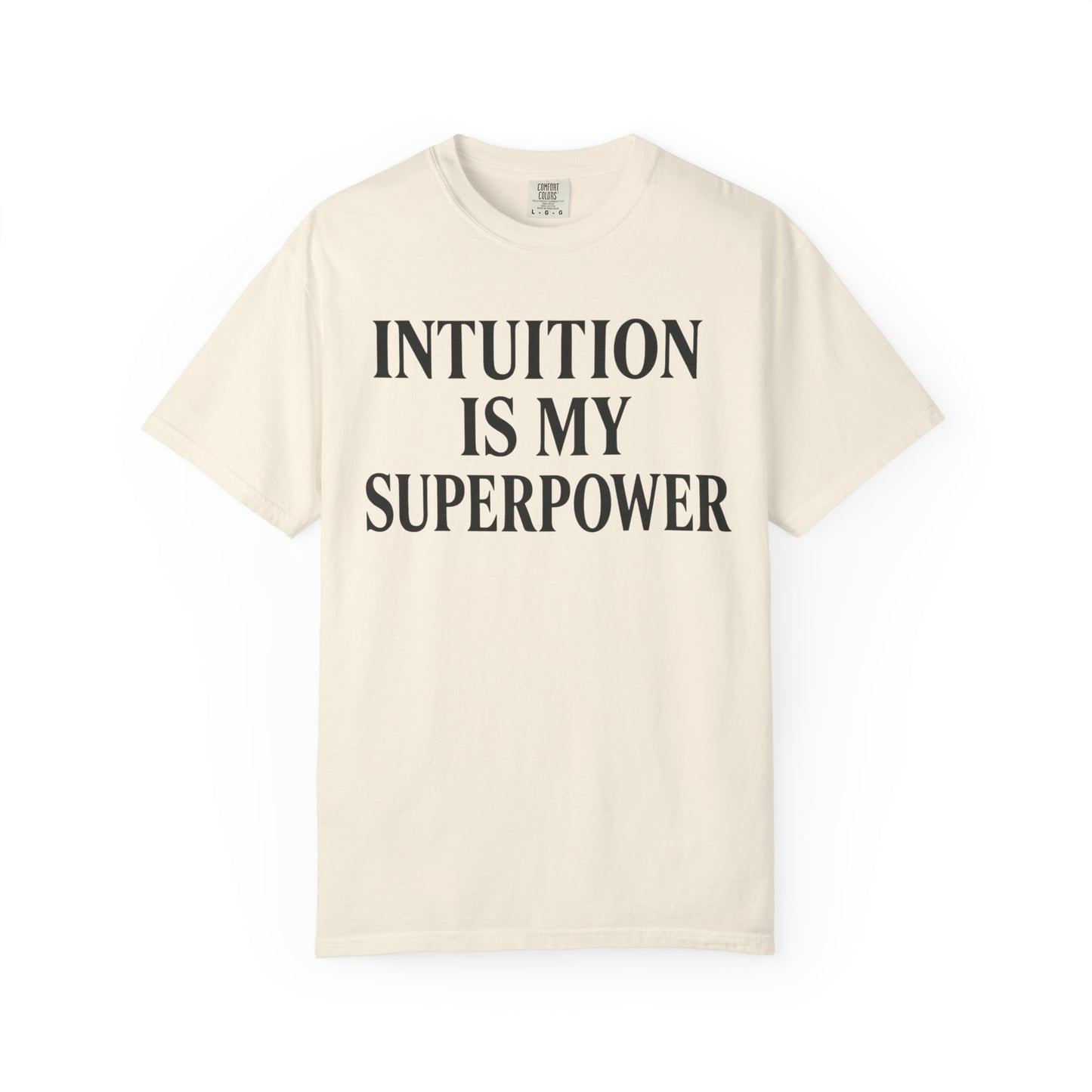 Intuition Is My Superpower T-Shirt — Inspirational Graphic Tee