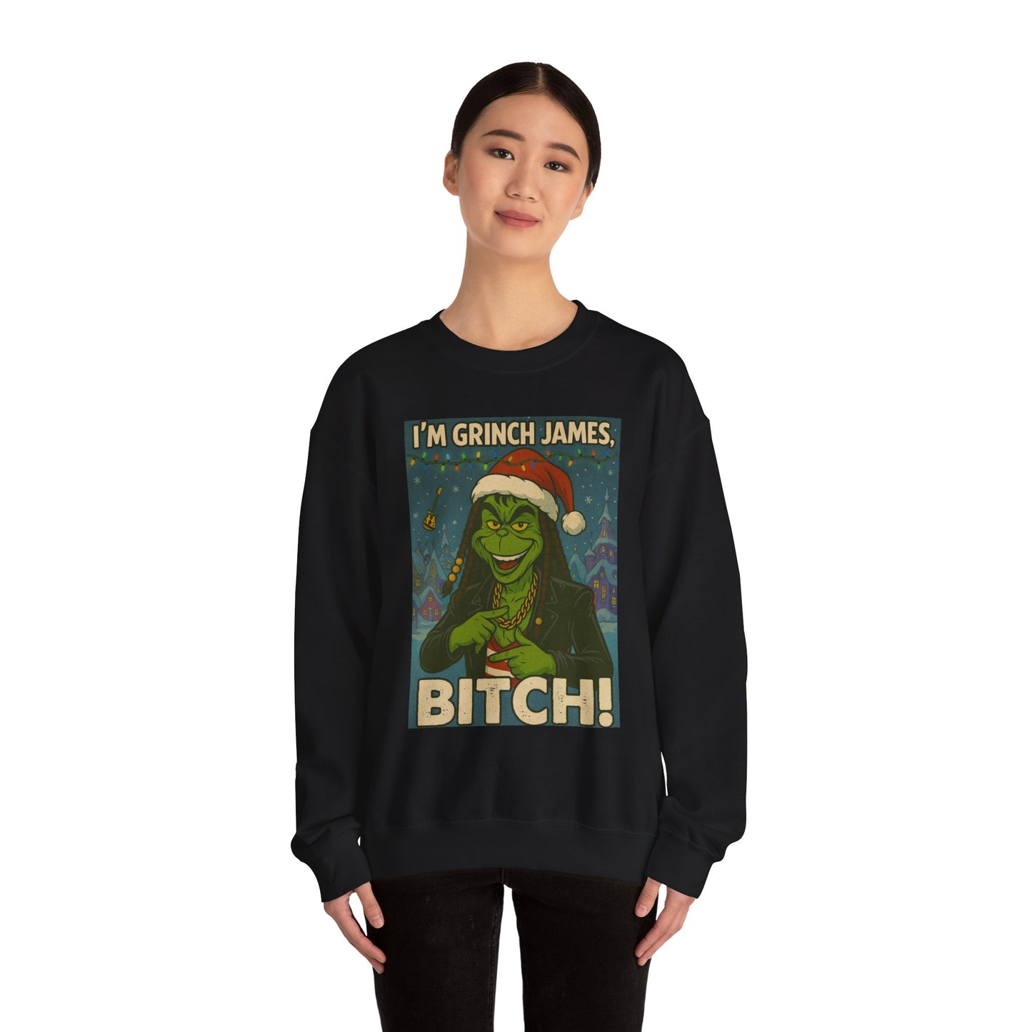 Grinch James Crewneck Sweatshirt — "I'm Grinch James, Bitch" Holiday Graphic