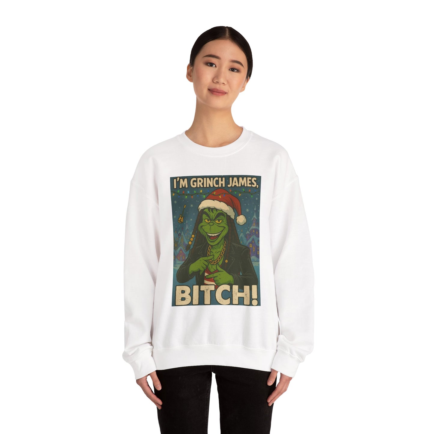 Grinch James Crewneck Sweatshirt — "I'm Grinch James, Bitch" Holiday Graphic