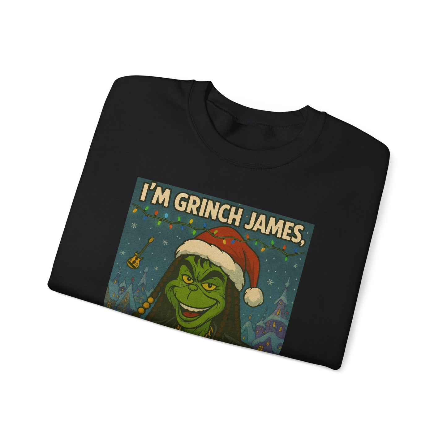 Grinch James Crewneck Sweatshirt — "I'm Grinch James, Bitch" Holiday Graphic