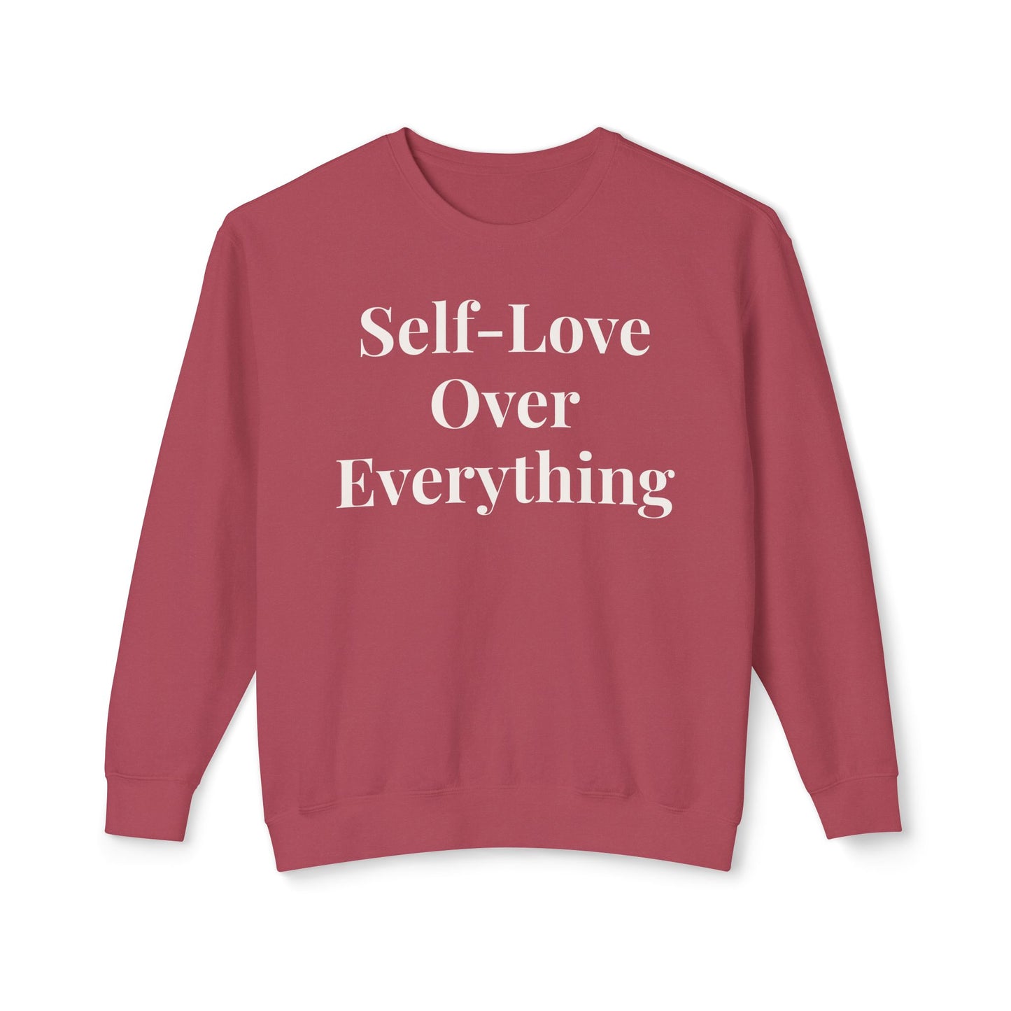 Self-Love Over Everything Sweatshirt
