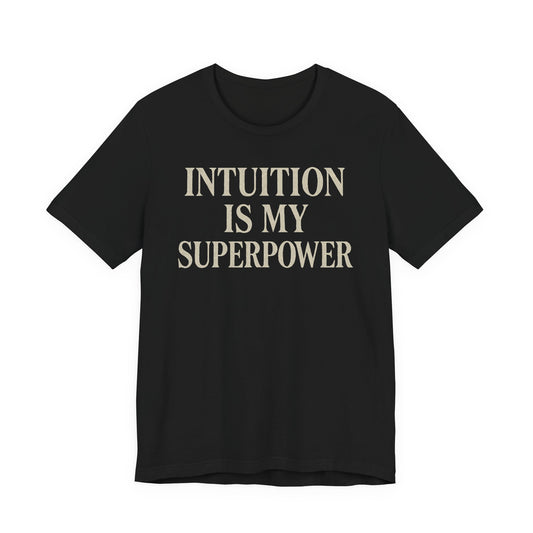 Intuition Is My Superpower Vintage Tee – Unisex Spiritual Graphic Shirt for Intentional Living