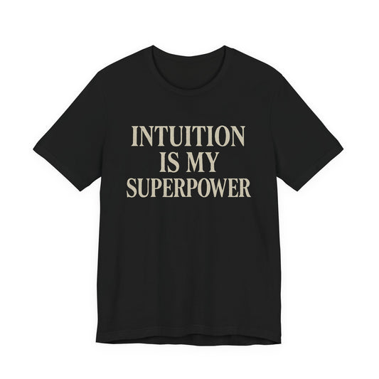 Intuition Is My Superpower Vintage Tee – Unisex Spiritual Graphic Shirt for Intentional Living