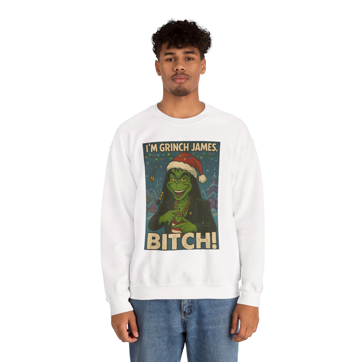 Grinch James Crewneck Sweatshirt — "I'm Grinch James, Bitch" Holiday Graphic